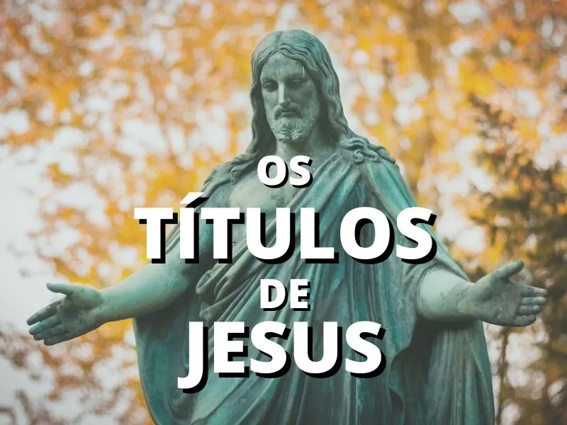 os títulos de jesus cristo