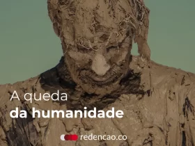 a queda da humanidade - redenção redencao.co
