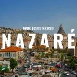 Nazaré onde Jesus nasceu