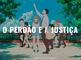 O PERDÃO E A JUSTIÇA - REFLEXÕES SOBRE A VOZ DO SILÊNCIO